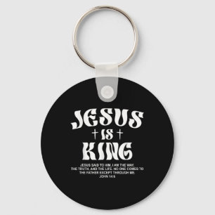 Jesus Is King Bible Verse John 14_6 Christian God Key Ring