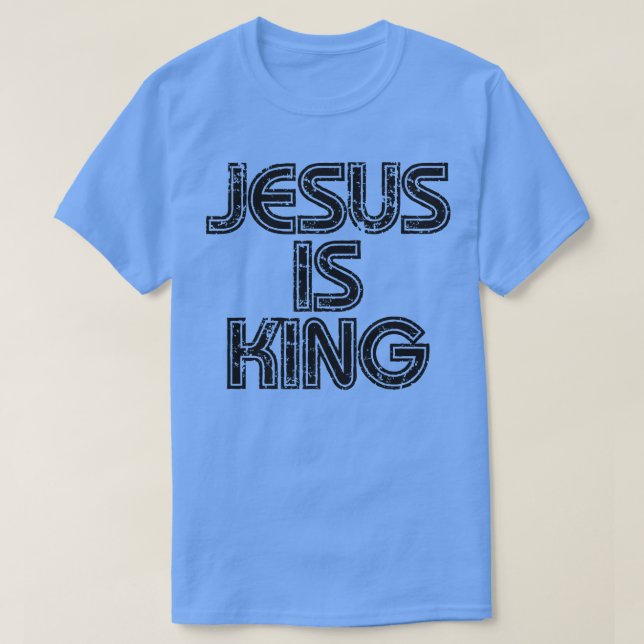 Jesus Is King Black Text T-Shirt (Design Front)