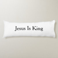 Jesus Is King Body Cushion 51cm x 137cm