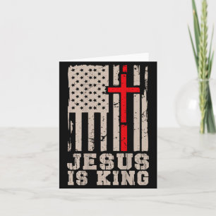 Jesus Is King Christ Lord Patriotic Christian Amer Card