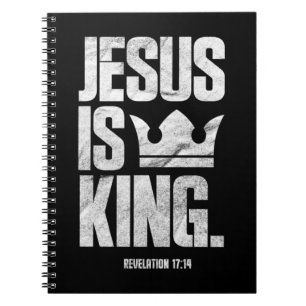 Jesus Is King Christian Bible Scripture Quote Pull Notebook