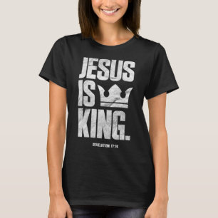Jesus Is King Christian Bible Scripture Quote Pull T-Shirt