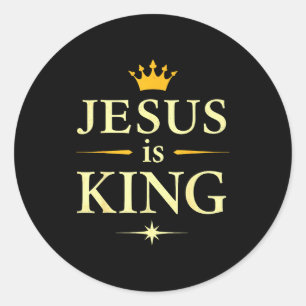 Jesus Is King _ Christian Faith Design  Classic Round Sticker