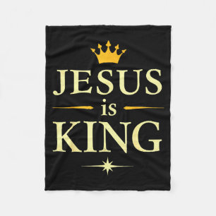 Jesus Is King _ Christian Faith Design  Fleece Blanket