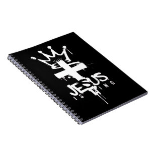 Jesus is King Christian Religious Faith Cross Notebook