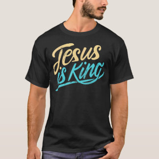 Jesus Is King Christian Religious God Faith Bible  T-Shirt