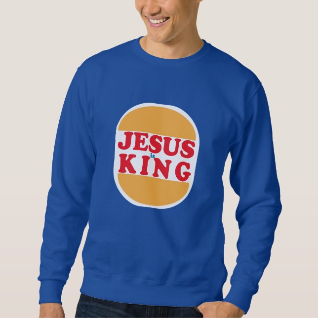 Jesus is King - Christian Sweatshirt (Front)