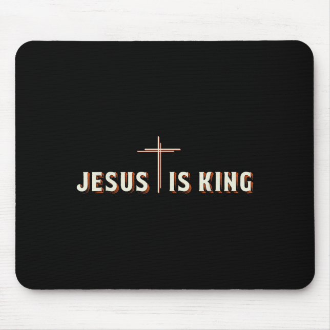 Jesus Is King Cross God Christian Graphic  Mouse Pad (Front)