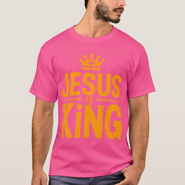 Jesus Is King - Faith Christian T-Shirt (Front)