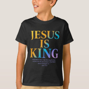 Jesus Is King Jesus John 14_6 Costume Christian (o T-Shirt