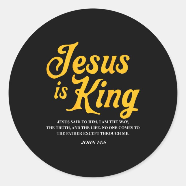 Jesus Is King John 14_6 Costume Jesus Christian (o Classic Round Sticker (Front)