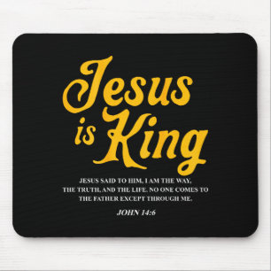 Jesus Is King John 14_6 Costume Jesus Christian (o Mouse Pad
