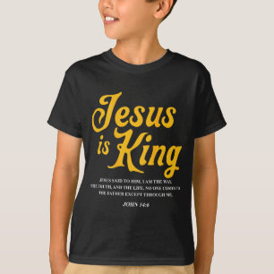 Jesus Is King John 14_6 Costume Jesus Christian (o T-Shirt
