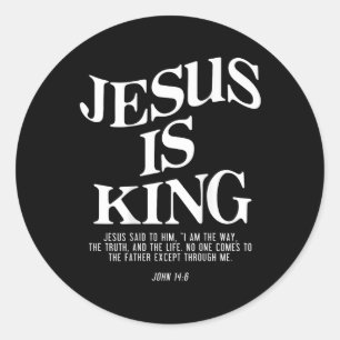 Jesus Is King John Bible Verse Christian Religious Classic Round Sticker