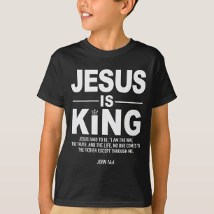Jesus Is King Religious Faith God Christian Men Wo T-Shirt