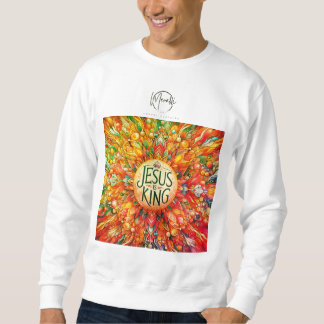 Jesus is king sweatshirt