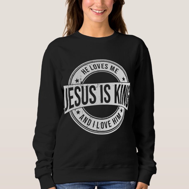 Jesus is King Sweatshirt (Front)