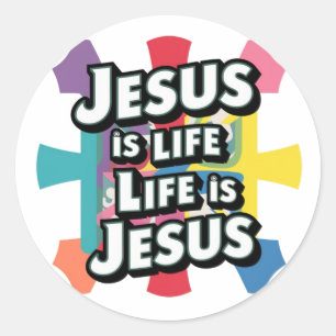Jesus is life, Life is Jesus Classic Round Sticker