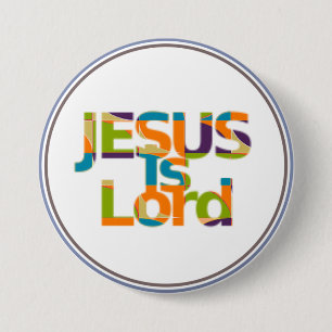 Jesus is Lord 7.5 Cm Round Badge