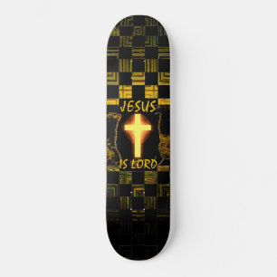 Jesus is Lord Cross skateboard