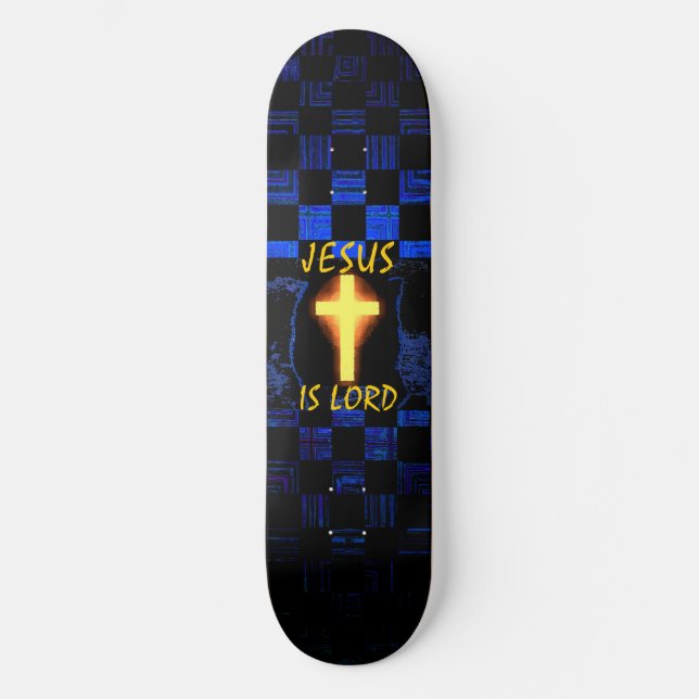 Jesus is Lord Cross skateboard (Front)
