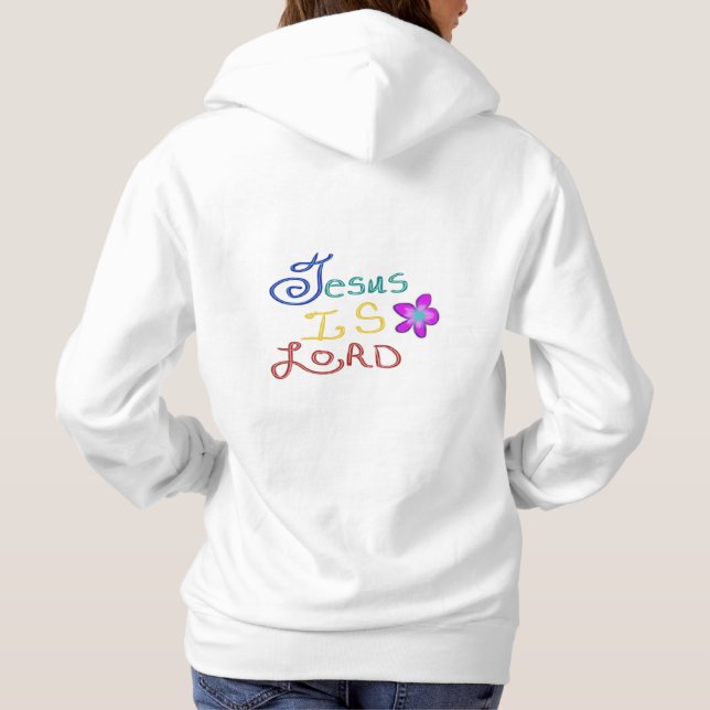 Jesus is LORD Faith Quote with Colourful Text Hoodie (Back)