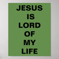 "Jesus Is Lord Of My Life"