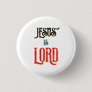 Jesus is LORD White Christian  3 Cm Round Badge