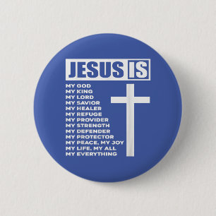 Jesus Is My All My Everything My God Lord Saviour 6 Cm Round Badge