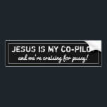 jesus is my copilot and we're cruising -Bumper- Bu Bumper Sticker<br><div class="desc">Jesus is my copilot & we're cruising -Bumper- Car Magnet is the best place to get online. Most of the searching tags: Jesus is my copilot and we're-cruising, Jesus is my copilot and we're cruising sticker, Jesus is my copilot and we're cruising bumper sticker, Jesus is my copilot and we're...</div>