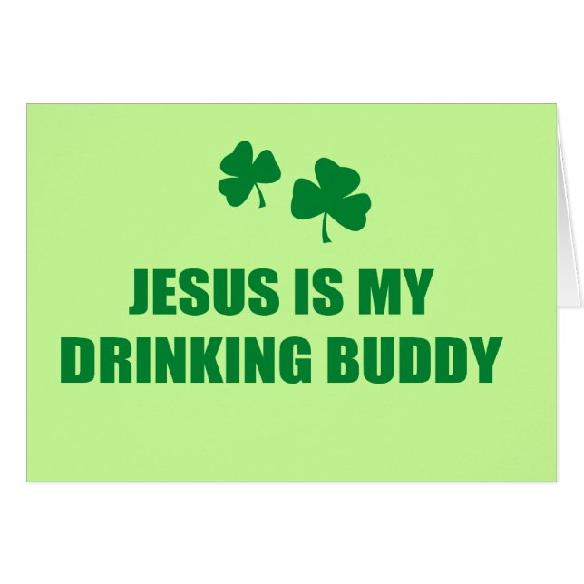 JESUS IS MY DRINKING BUDDY (Front Horizontal)