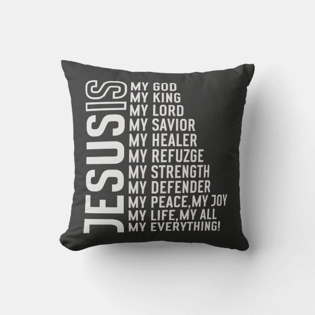 Jesus Is My ... Everything Cushion (Front)