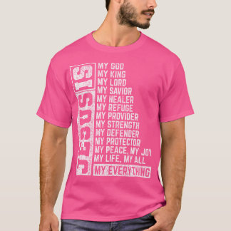 Jesus Is My Everything Jesus T-Shirt