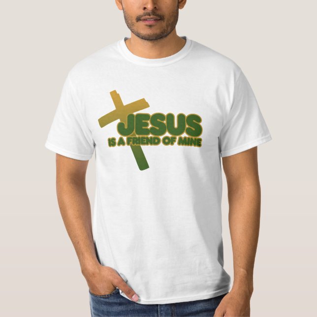 Jesus is my friend T-Shirt (Front)