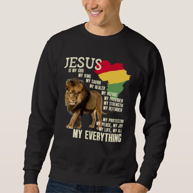 Jesus Is My God My King Black History Month BLM Me Sweatshirt (Front)