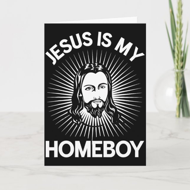 Jesus Is My Homeboy Funny Christian Bible T Shirt  Card (Front)