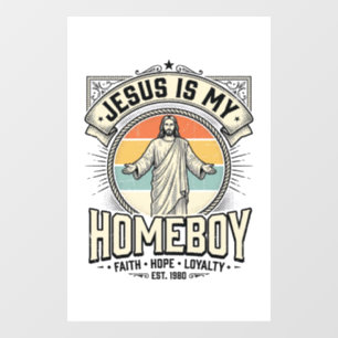Jesus Is My Homeboy Vintage Religious Shirt