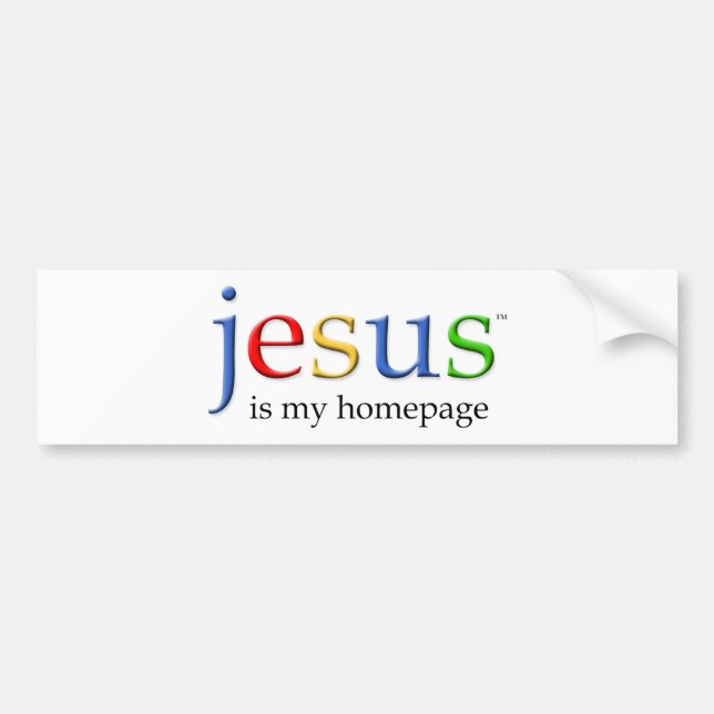Jesus is My Homepage Bumper Sticker (Front)
