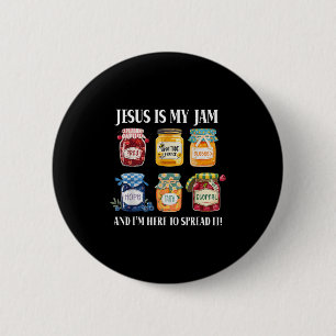 Jesus Is My Jam And Im Here To Spread Christian Bi 6 Cm Round Badge