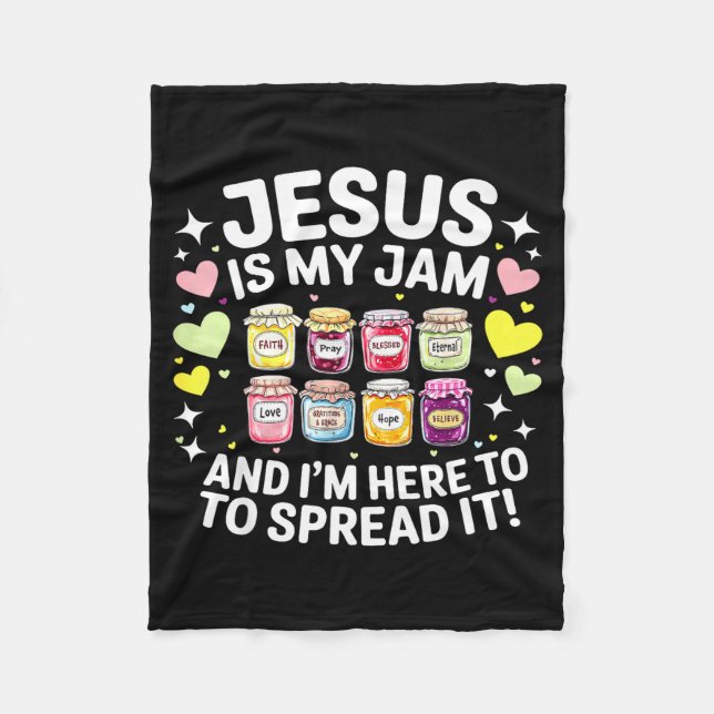Jesus Is My Jam And Im Here To Spread Christian Bi Fleece Blanket (Front)