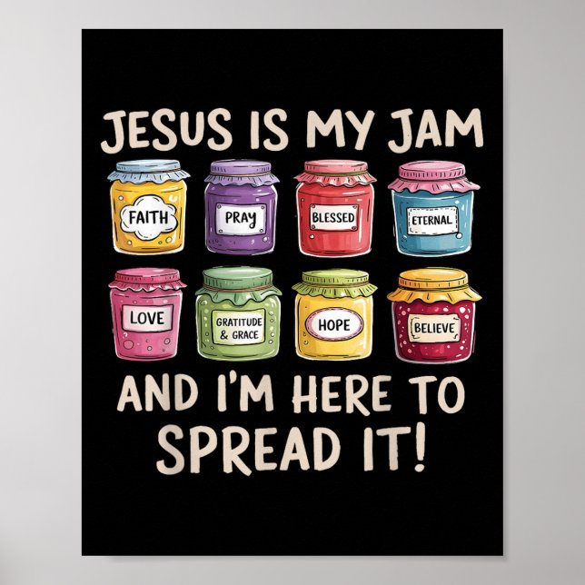 Jesus Is My Jam And Im Here To Spread Christian Bi Poster (Front)