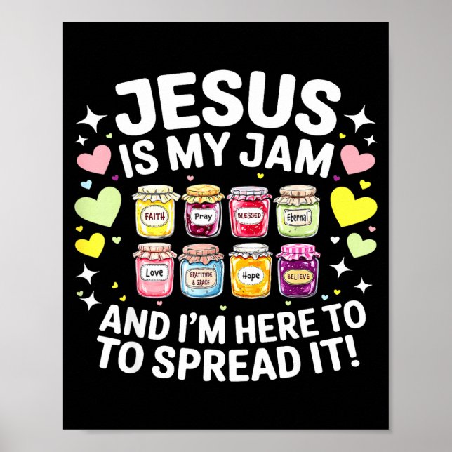 Jesus Is My Jam And Im Here To Spread Christian Bi Poster (Front)