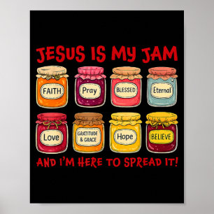 Jesus Is My Jam And Im Here To Spread Christian Bi Poster