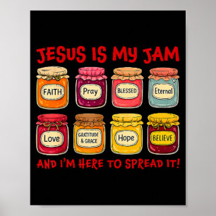 Jesus Is My Jam And Im Here To Spread Christian Bi Poster