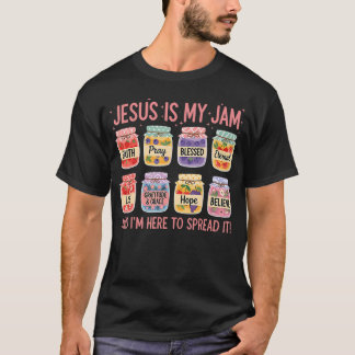 Jesus Is My Jam And Im Here To Spread Christian Bi T-Shirt