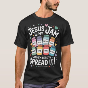 Jesus Is My Jam And I'M Here To Spread It Mom Men T-Shirt