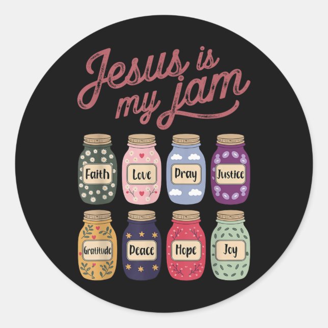 Jesus Is My Jam Faith Hope Love Pray Peace Joy Chr Classic Round Sticker (Front)