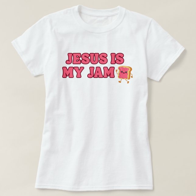 Jesus Is My Jam T-Shirt (Design Front)