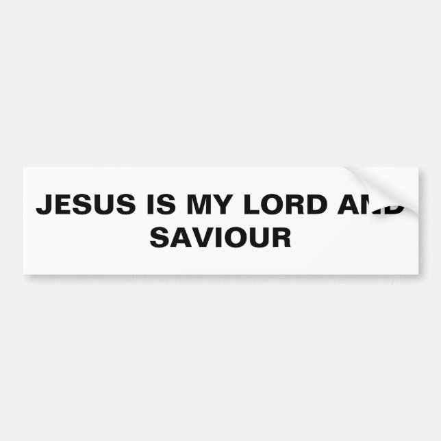 "Jesus Is My Lord And Saviour" Bumper Sticker (Front)