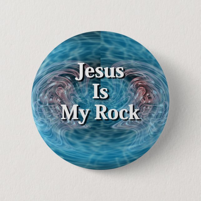 Jesus Is My Rock 6 Cm Round Badge (Front)